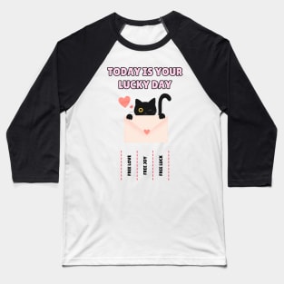 Today is your lucky day - kawaii cat Baseball T-Shirt